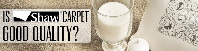 shaw carpet benefits