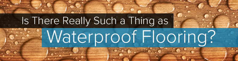 waterproof flooring options
