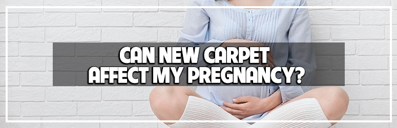 can new carpet affect my pregnancy blog banner