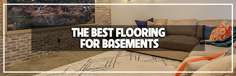 The Best Basement Flooring