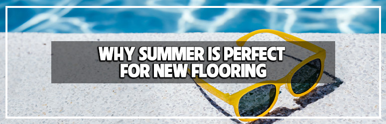 Summer flooring deals and specials